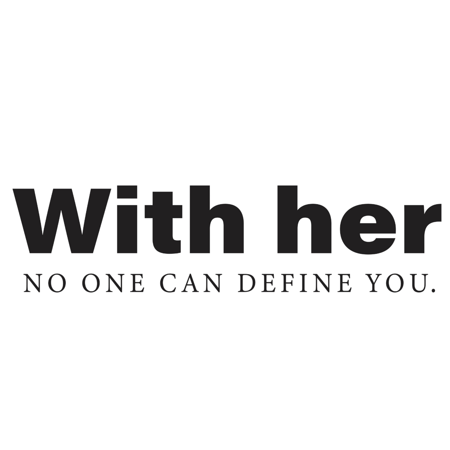 With her